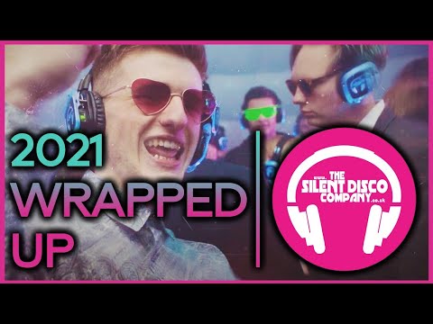 The Silent Disco Company 2021 Wrap-Up 🎧