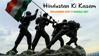 Hindustan Ki Kasam  Mohammed Rafi  Manna Dey  Hind