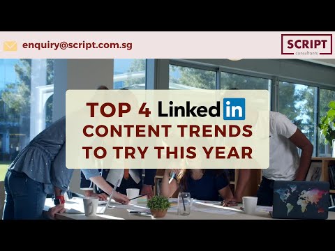 Top 4 LinkedIn Content Trends To Try