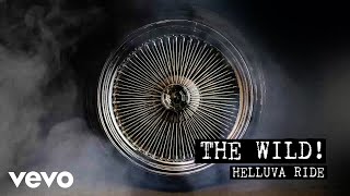 Image of The Wild! – Helluva Ride