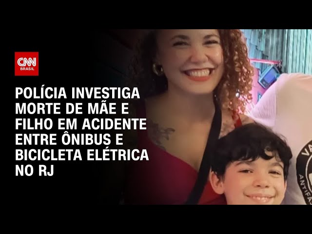 Mãe e filho morrem em acidente entre ônibus e bicicleta elétrica no Rio de Janeiro | CNN 360º