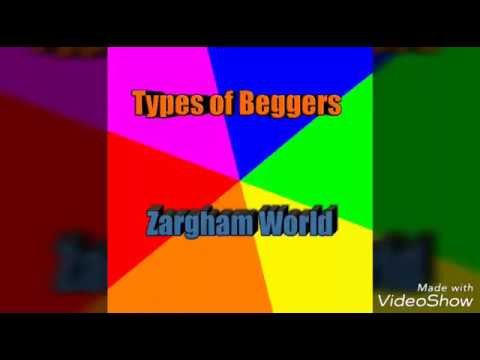 Types of beggars |Zargham world