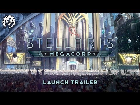 Stellaris: Megacorp -  "Leave your mark on the Galaxy" Expansion Launch Trailer thumbnail