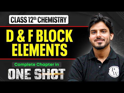 D And F Block Elements Class 12 One Shot 🔥| NCERT Full Revision | Chemistry chapter 4 | VIJETA 2026