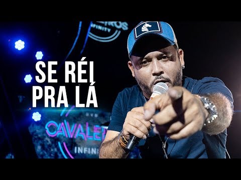 Cavaleiros do Forró - Se Réi Pra Lá (DVD Cavaleiros Infinity - Ao Vivo) [Vídeo Oficial]