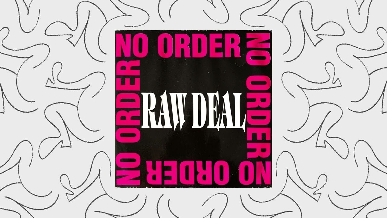 No Order - Raw Deal (Ray's Voice)