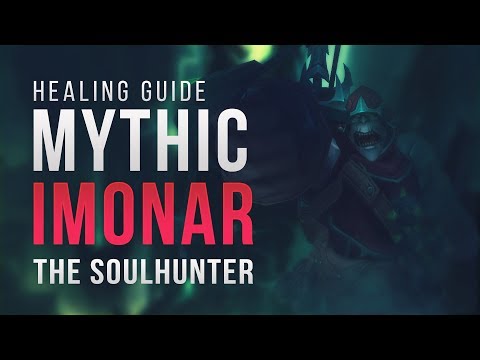 [Legion] Mythic Immonar the Soulhunter Healing Guide