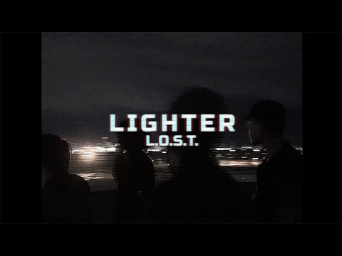 L.O.S.T - Lighter ft. M3R, ROBBIN & BiLL (Official Video)