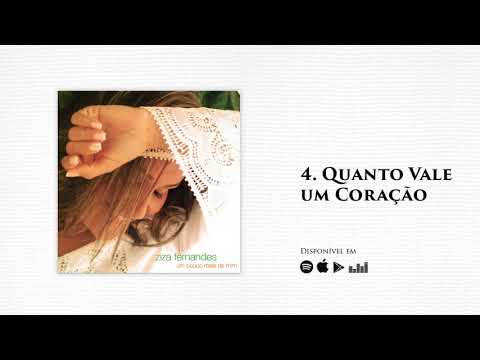 Quanto Vale Um Coração - Ziza Fernandes