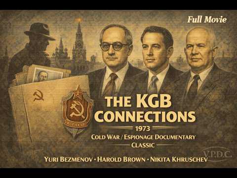 The KGB Connections (1973) | Cold War Espionage Documentary