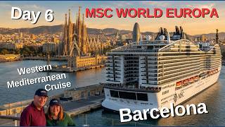 MSC WORLD EUROPA Cruise - Day 6 - Barcelona
