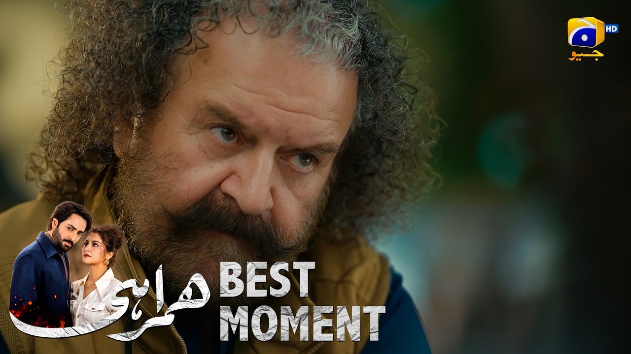 Humrahi Episode 03 | 𝐁𝐞𝐬𝐭 𝐌𝐨𝐦𝐞𝐧𝐭 𝟎𝟏 | Danish Taimoor - Hiba Bukhari - Ayub Khosa | Har Pal Geo