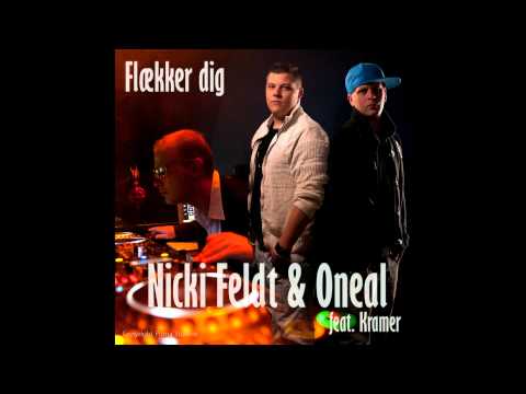 Nicki Feldt & Oneal feat Kramer - Flækker dig