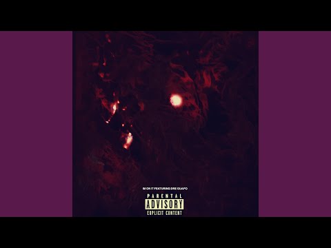 I'm on It (feat. Dre Guapo)