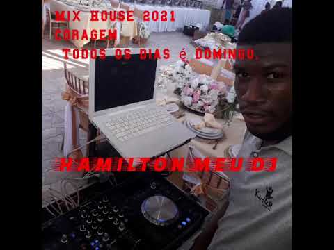 House 2021 🎶 coragem 🔊 todos os dias é domingo Hamilton meu Dj
