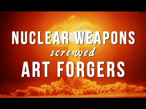 核武器如何坑害藝術品偽造者 (How Nuclear Weapons Screwed Art Forgers)