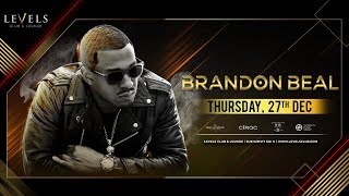 Teaser Brandon Beal live at Levels, Thursday, 27th December 2018