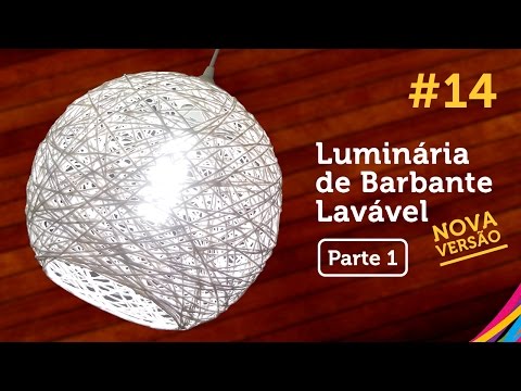 Luminária de Barbante Lavável [PARTE 1] / Twine Lampshade / Lampara de Hilo DIY #14