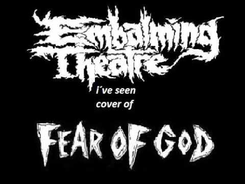 EMBALMING THEATRE (switzerland) i´ve seen FEAR OF GOD cover