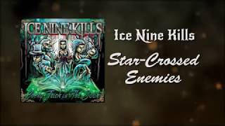 Ice Nine Kills - Star-Crossed Enemies (Lyric Video)