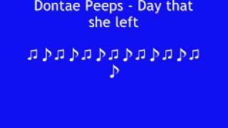 Dontae Peeps - Day that she left +DOWNLOADLINK!