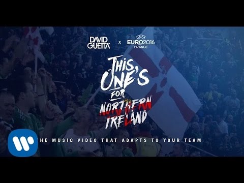 David Guetta ft. Zara Larsson - This One's For You Northern Ireland (UEFA EURO 2016™ Official Song)