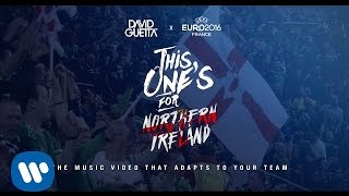 David Guetta ft. Zara Larsson - This One's For You Northern Ireland (UEFA EURO 2016™ Official Song)
