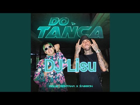 Malik Montana x Żabson - Do Tańca (prod.Eurosoundz) (DJ Lisu)