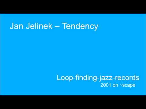 Jan Jelinek ‒ Tendency