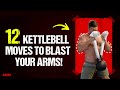Top 12 Kettlebell Exercises To Build Muscular Arms | Coach MANdler