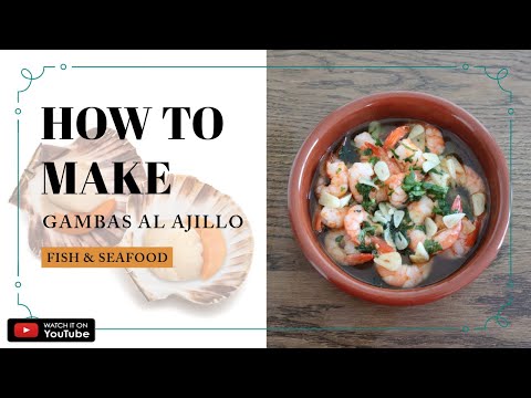 How to Make Gambas al Ajillo | Spanish Garlic Prawns