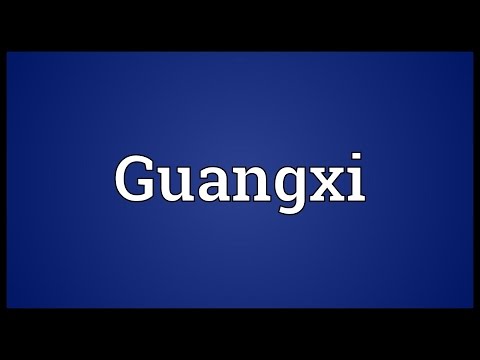 Guangxi Meaning