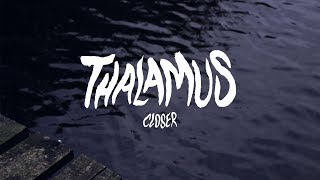 Thalamus - Closer video