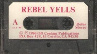 Rebel Yells 18 - Dancing On The Moon/A Wishful Legacy For Challenger