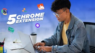 5 Chrome Extension You Should Try Now!
