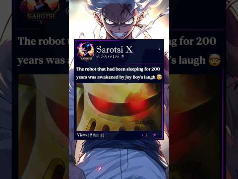 The awakening of the robot Emeth #Emeth #Luffy #Joyboy #Onepiece