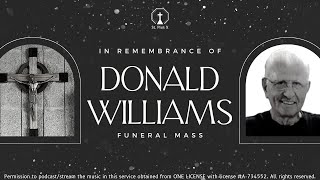Funeral Mass - Donald &quot;Don&quot; Williams June 12, 2023
