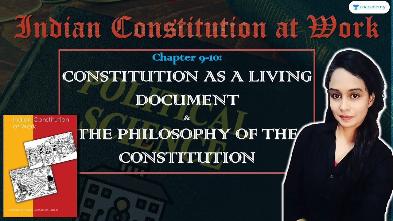 Indian Constitution at Work Class XI Full Book Summary | Chapter 9 & 10 |UPSC CSE/IAS
