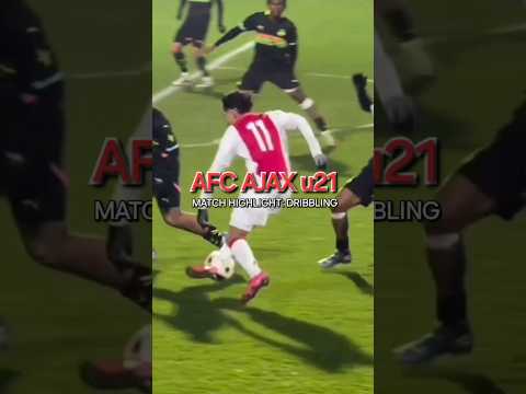AFC Ajax u21: match highlight: dribbling #soccer #football #academy #matchhighlight #Ajax #u21