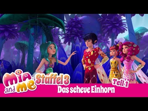 Auf der Suche nach dem scheuen Einhorn - Teil 1 - Mia and me Staffel 3