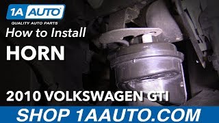 How to Replace Horn 10-14 Volkswagen GTI