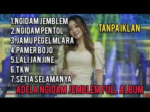 Adella Ngidam Jemblem Full Album Terbaru || Lagu Viral Tiktok 2023