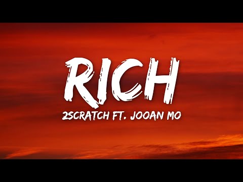 2Scratch - Rich ft.Jooan Mo (Lyrics)