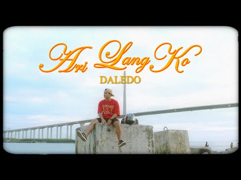 DALEDO - Ari Lang Ko (Official Music Video)