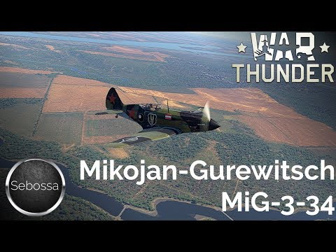 War Thunder - Mikojan Gurewitsch MiG-3-34  - Gameplay und Geschichte - deutsch