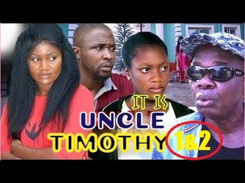 Uncle Timothy Season 1&2   New Movie,  Latest Nigerian Nollywood Movie Full HD