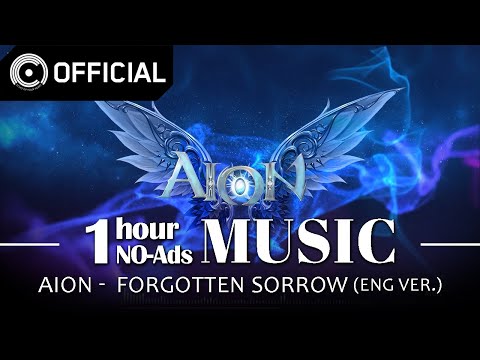 [AION] Forgotten Sorrow - English Ver. / NO-Ads 1 Hour Music (1 HOUR LOOP)