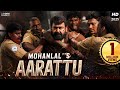 Mohanlal S AARAATTU Hindi Dubbed Full Action Superhit Movie Shraddha Srinath Ramachandra