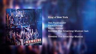 Newsies: The Broadway Musical - King of New York