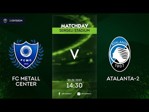 AFL 2- div. 13- tur  FC METALL CENTER-ATALANTA 2